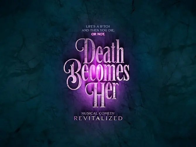 Billets pour Death Becomes Her à Broadway